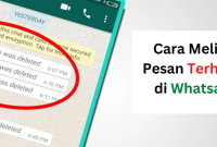 Cara Melihat Pesan WA yang Dihapus Untuk Android dan iPhone