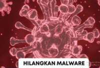 Cara Mengatasi Malware pada Laptop